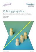 Thumbnail for article : Policing Prejudice - Enforcing Anti-discrimination Laws In The Workplace