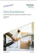 Thumbnail for article : Firm Foundations - Understanding Why Employers Use Flexible Contracts